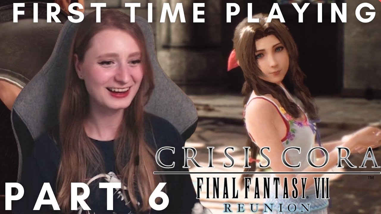 FIRST TIME EVER Playing Final Fantasy VII Crisis Core Reunion | SASSY AERITH | Part 6