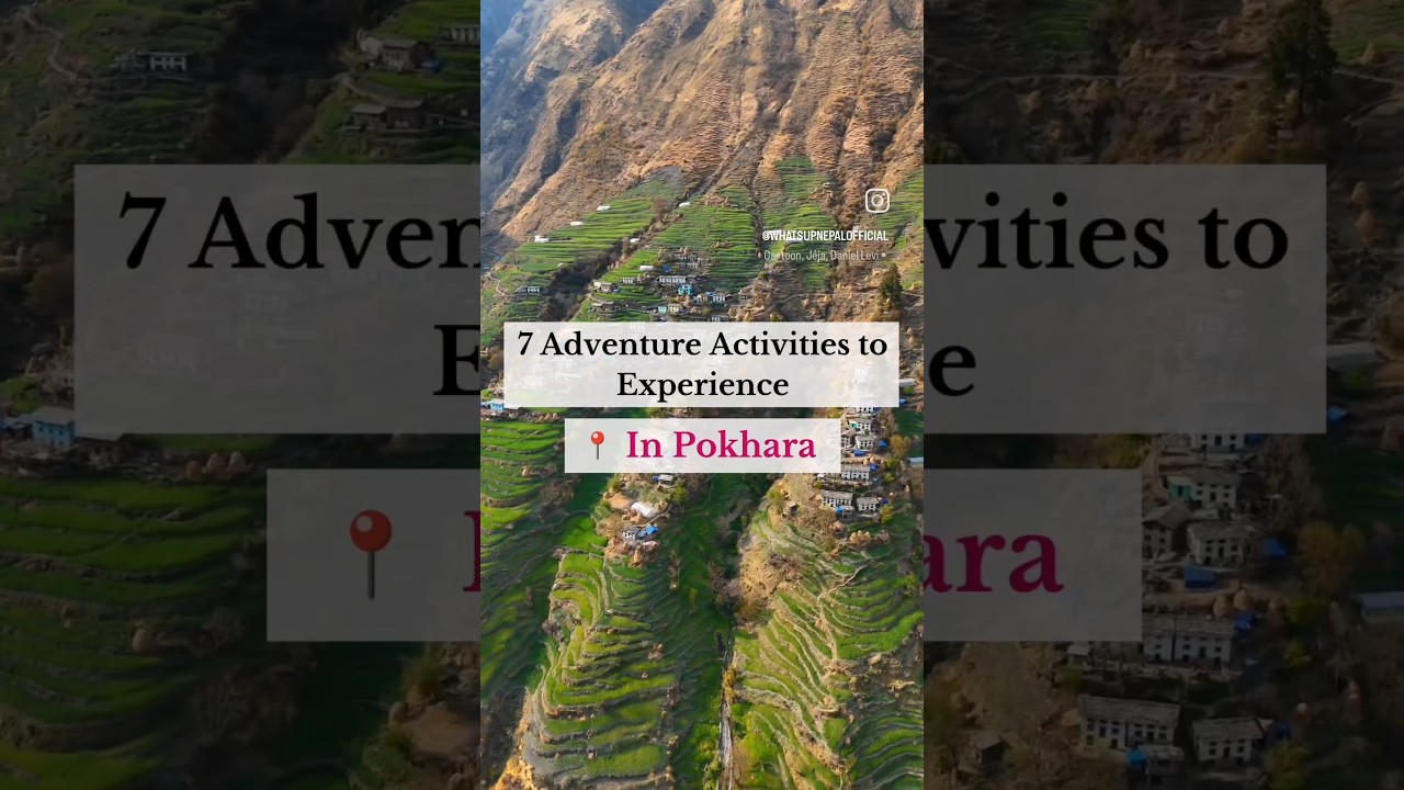 7 Adventure Activities To Experience 📍In  Pokhara #mountains #travel