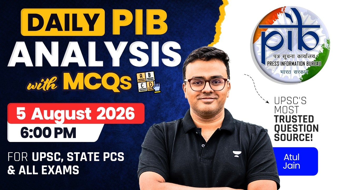 PIB Analysis with MCQ | 5 August 2026 Daily Current Affairs Analysis for All Exams | Atul Jain