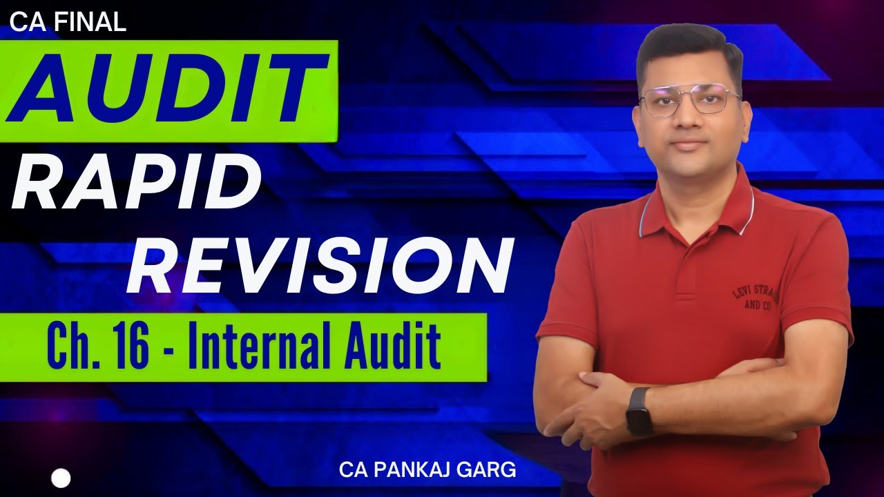 🔥 Final Audit (Rapid Revision) 🔥 Ch 16 - Internal Audit 📚 || CA Pankaj Garg 🎓