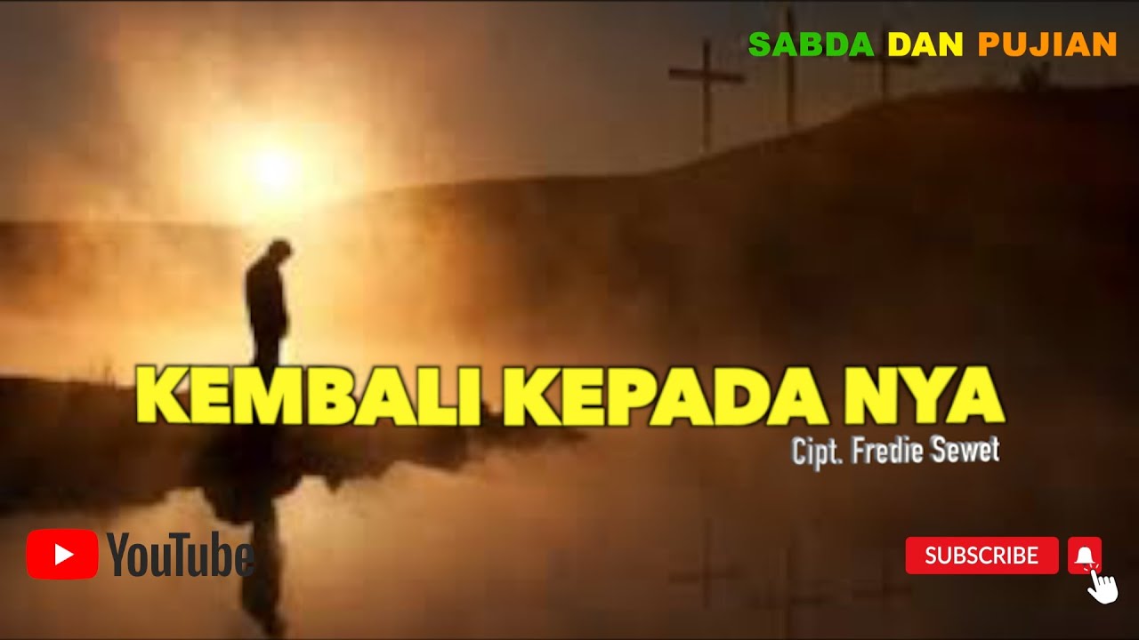 KEMBALI KEPADA NYA - Pop Rohani | Pop Rohani Terbaru (Music Video)