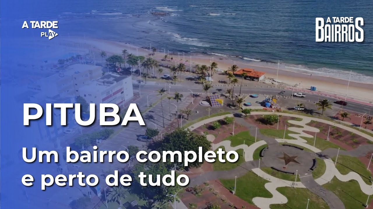 A TARDE Bairros #10 - Pituba