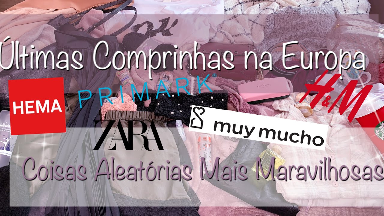 ÚLTIMAS COMPRAS NA EUROPA - COISAS ALEÁTÓRIAS! 