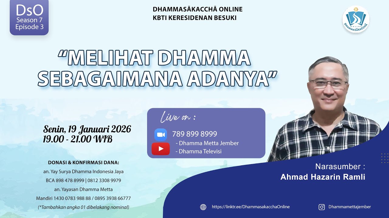 Melihat Dhamma Sebagaimana Adanya || Ahmad Hazarin Ramli