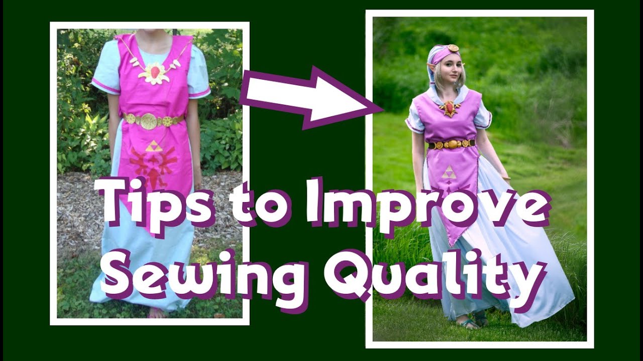 How to Improve Your Sewing Quality | Cosplay Tips