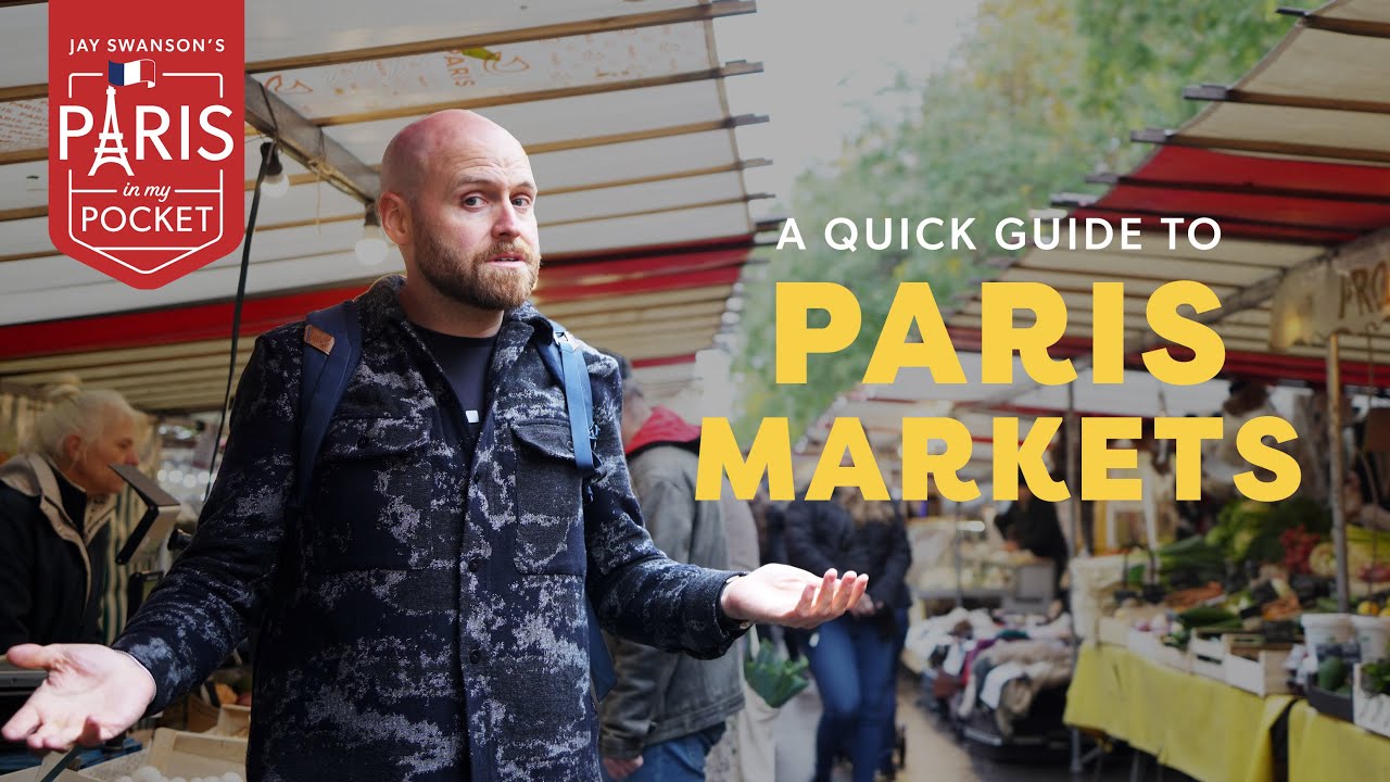 Paris Outdoor Markets -Everything You Need to Know