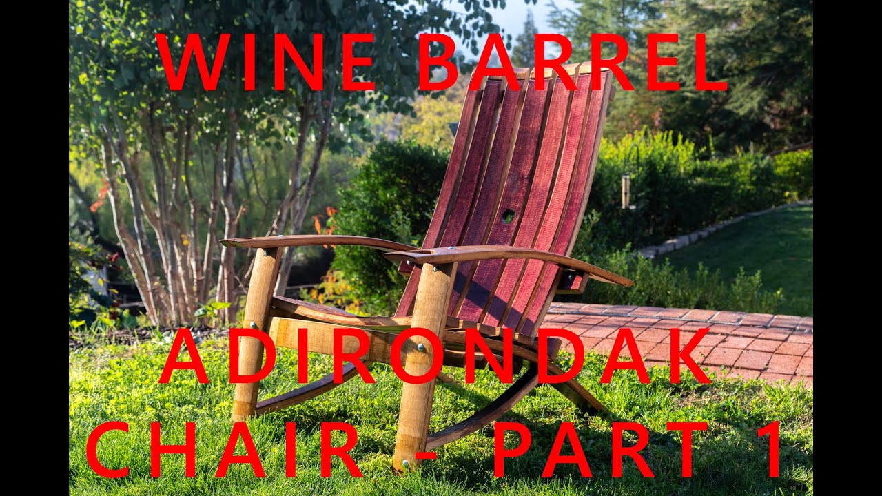 Wine Barrel Adirondack Chair - Part 1