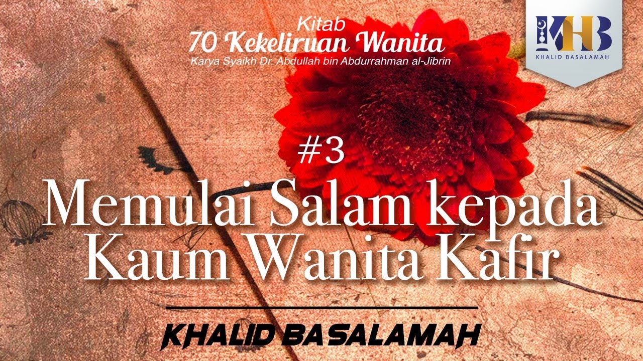 70 Kekeliruan Wanita - #3 Memulai Salam kepada Kaum Wanita Kafir