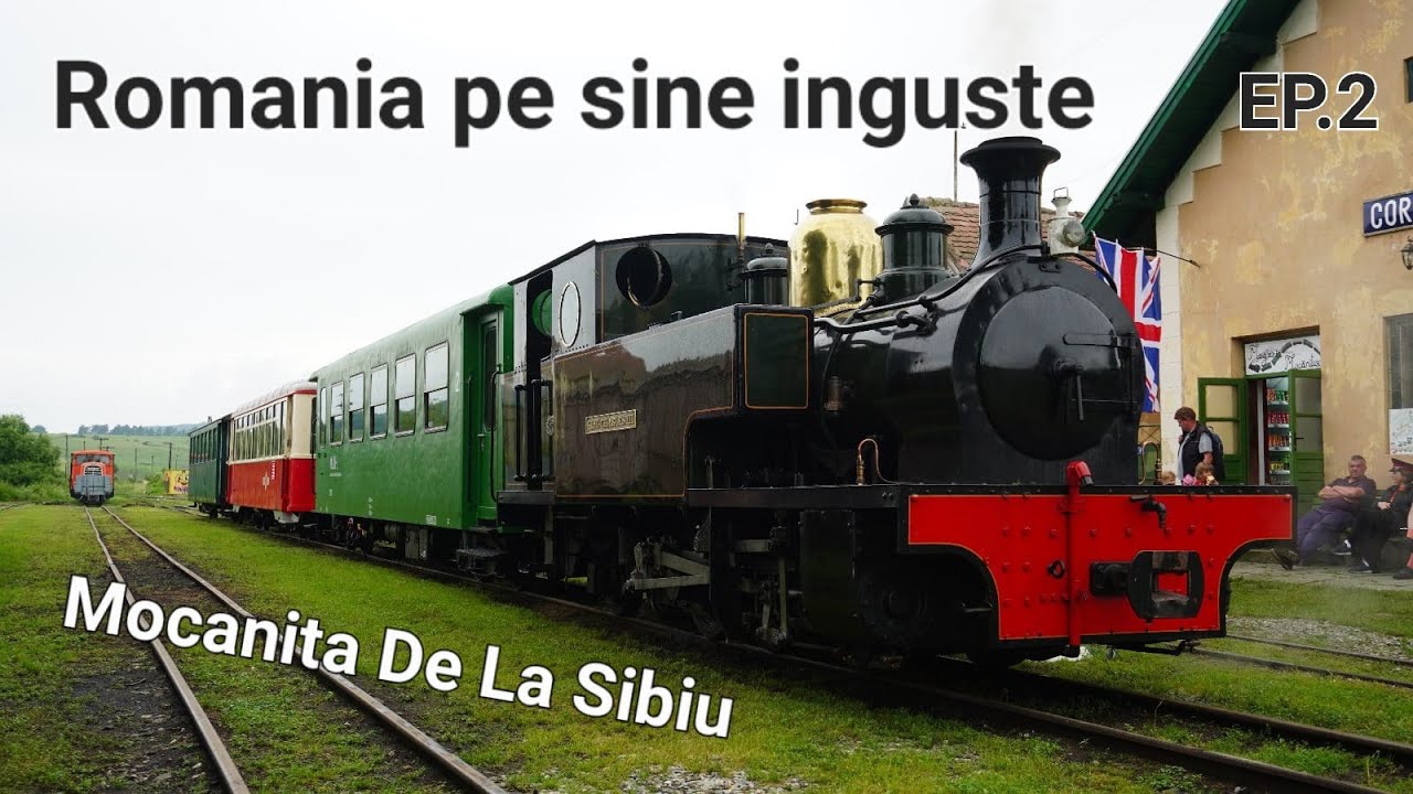 Mocănița de pe Valea Hârtibaciului  [România pe șine înguste] EP2.