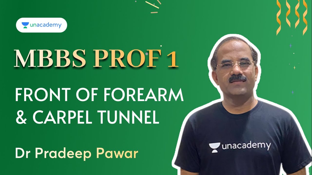 Prof 1 MBBS | Front of Forearm & Carpel Tunnel | Anatomy | Dr Pradeep Pawar