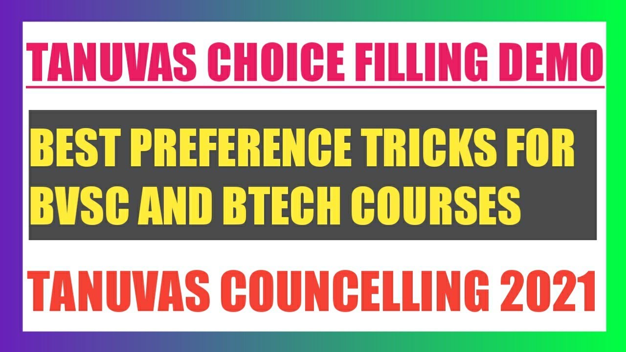 TANUVAS CHOICE FILLING DEMO 2021 | BEST PREFERENCE TRICKS | TANUVAS COUNCELLING 2021