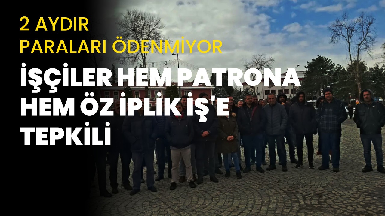 Malatya'da Demirşah Tekstil fabrikasında işçiler iki aydır maaşlarını alamıyor