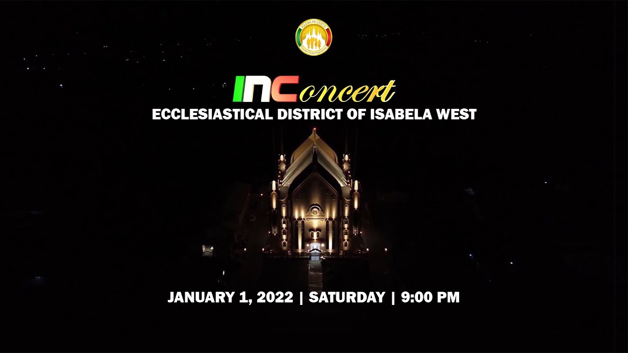 INCONCERT ECCLESIASTICAL DISTRICT OF ISABELA WEST | JANUARY 1, 2022 | SATURDAY | 9:00 PM