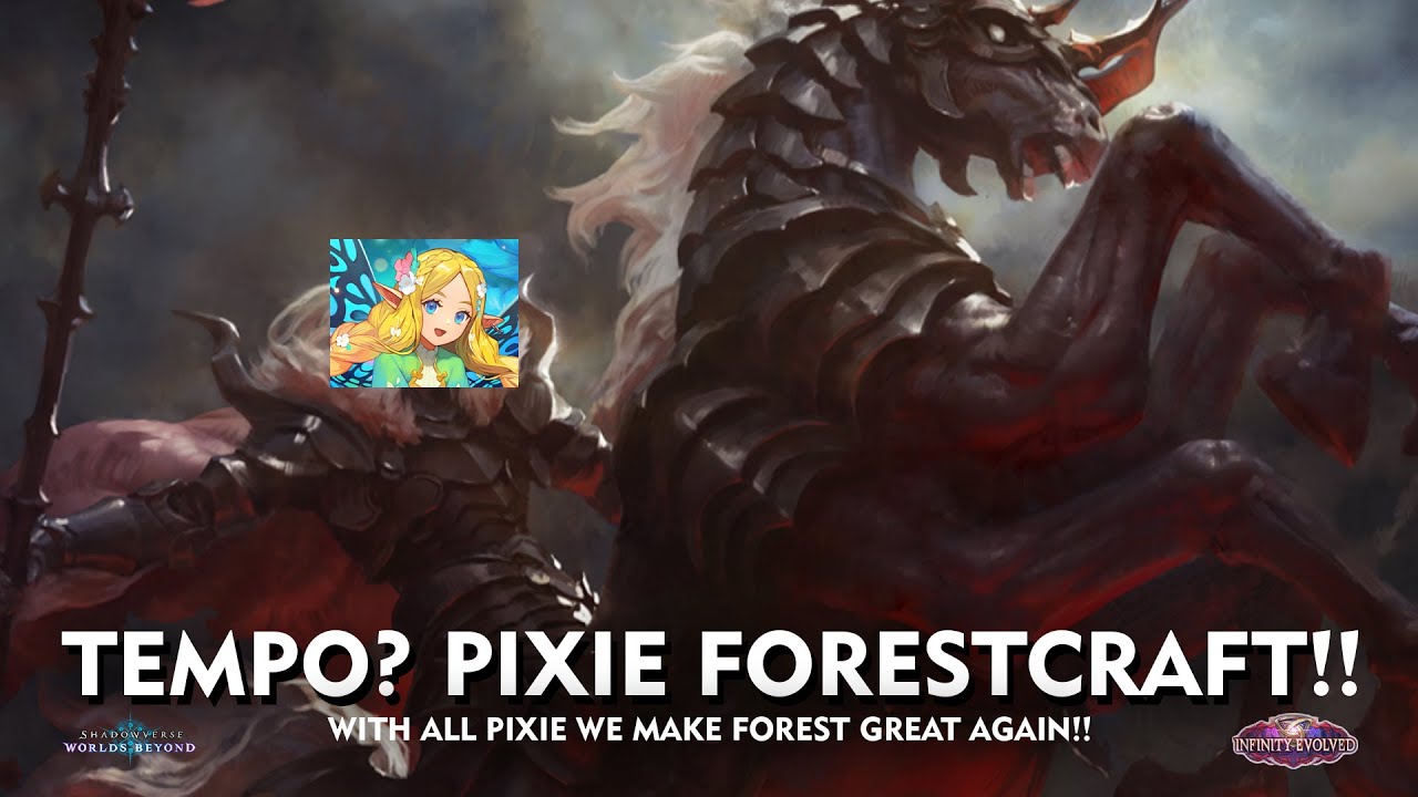 Shadowverse World Beyond - TEMPO? PIXIE FORESTCRAFT!! - FOREST I AM BACK!!