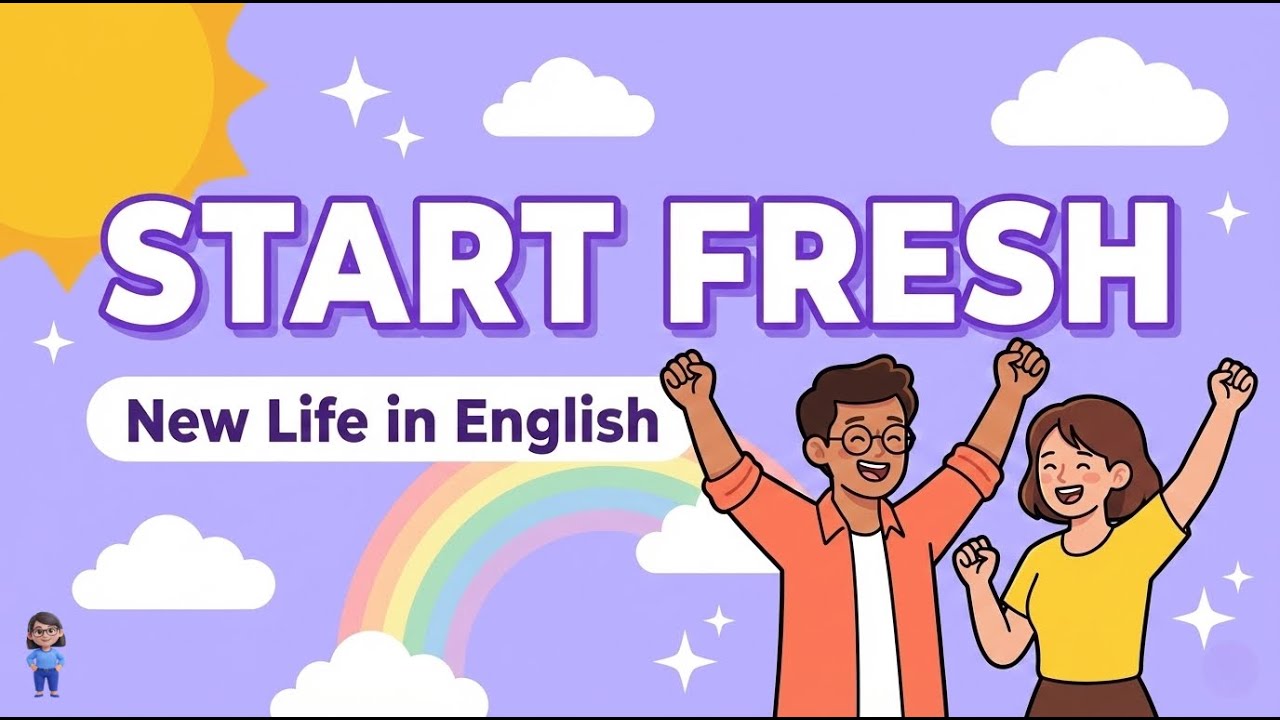 Talk About Fresh Starts in English | New Beginning Phrases | Daily Conversation Practice