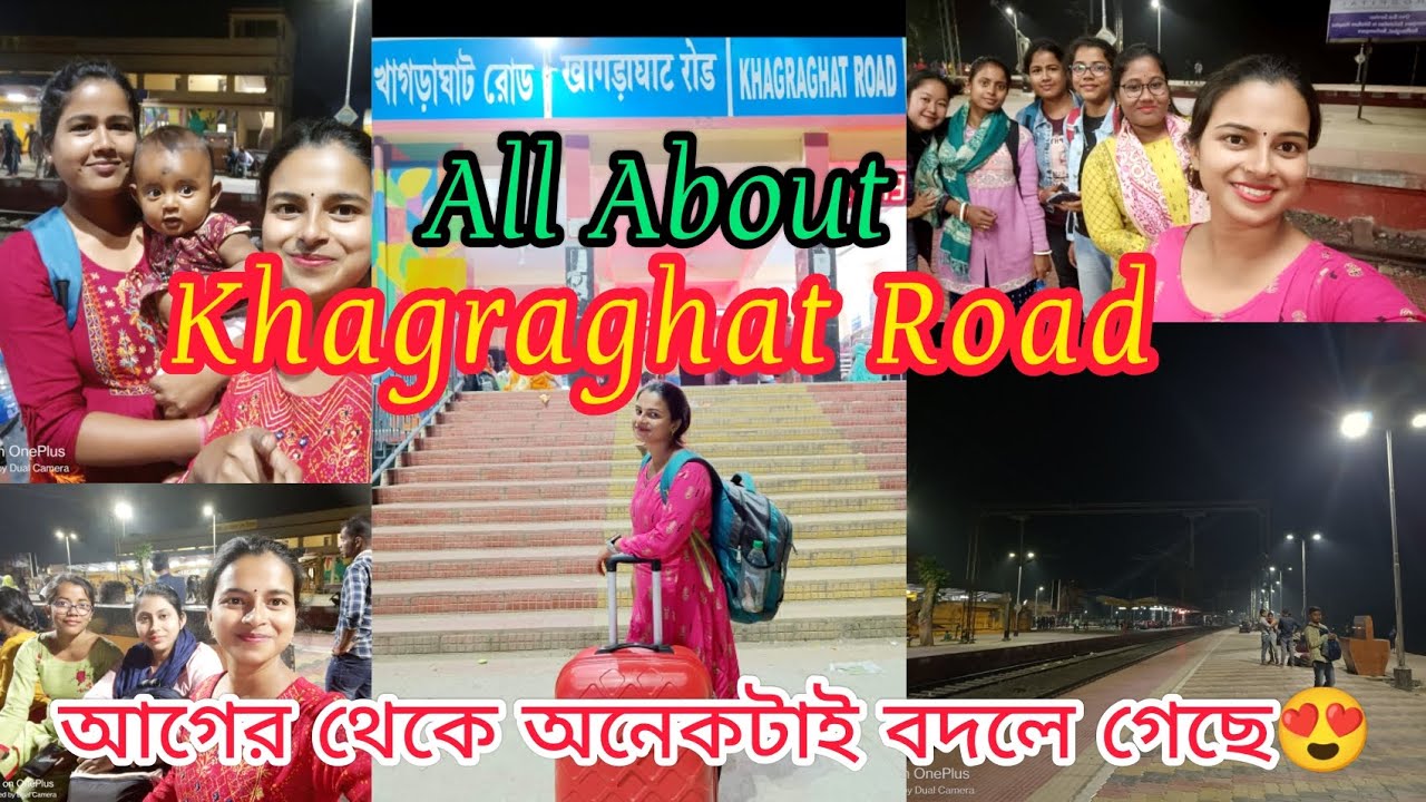 All About Khagraghat Road Railway Station ll একনজরে দেখে নিন এখনকার খাগড়াঘাট ষ্টেশন কতটা বদলে গেছে.