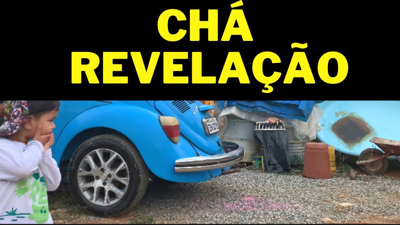 CH&Aacute; REVELA&Ccedil;&Atilde;O COM FUSCA