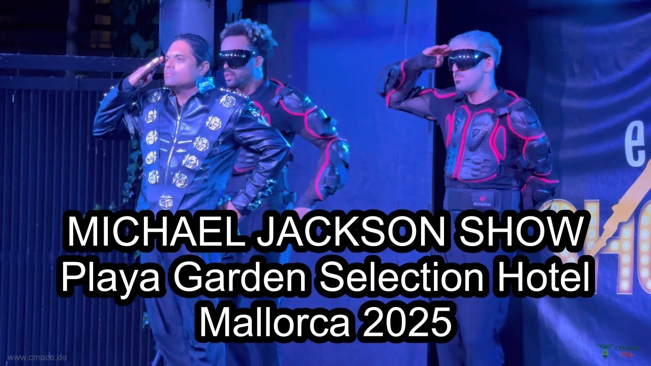 MICHAEL JACKSON SHOW 🎭 Playa Garden Selection Hotel & Spa Mallorca 2025