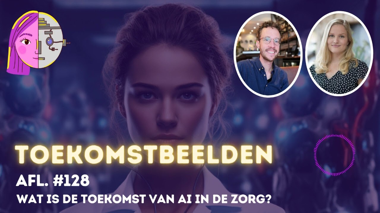 Wat is de toekomst van AI in de zorg? - Toekomstbeelden 128 | Peter Joosten MSc.