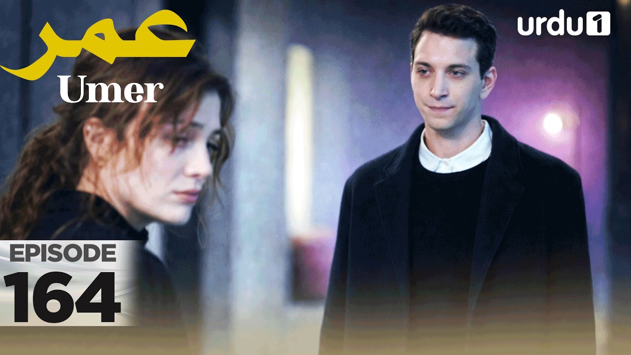 Umer | Episode 164 | Turkish Drama | 26 March 2026