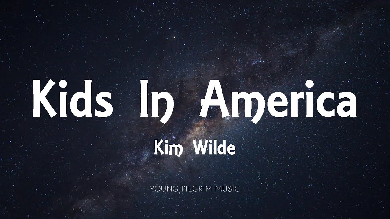 Kim Wilde - Kids In America (Lyrics)