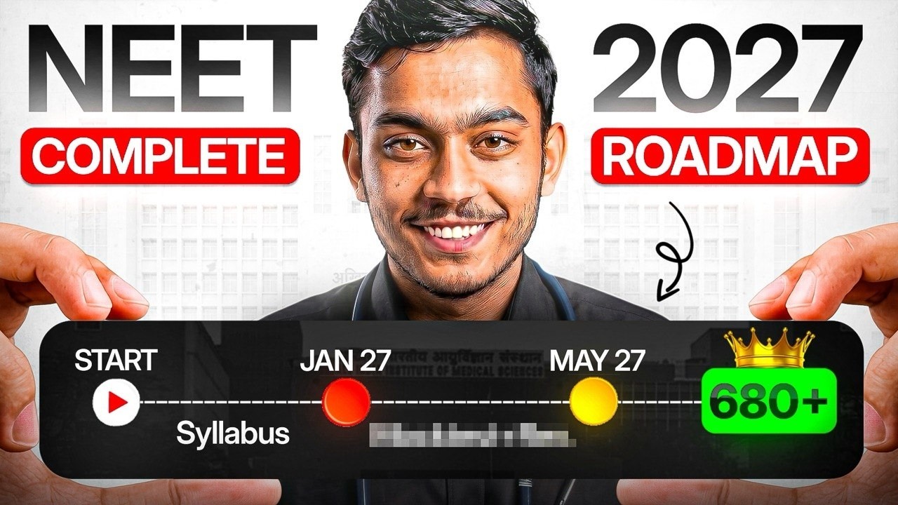 NEET 2027 Complete Roadmap | 700+ Marks Strategy for AIIMS Delhi