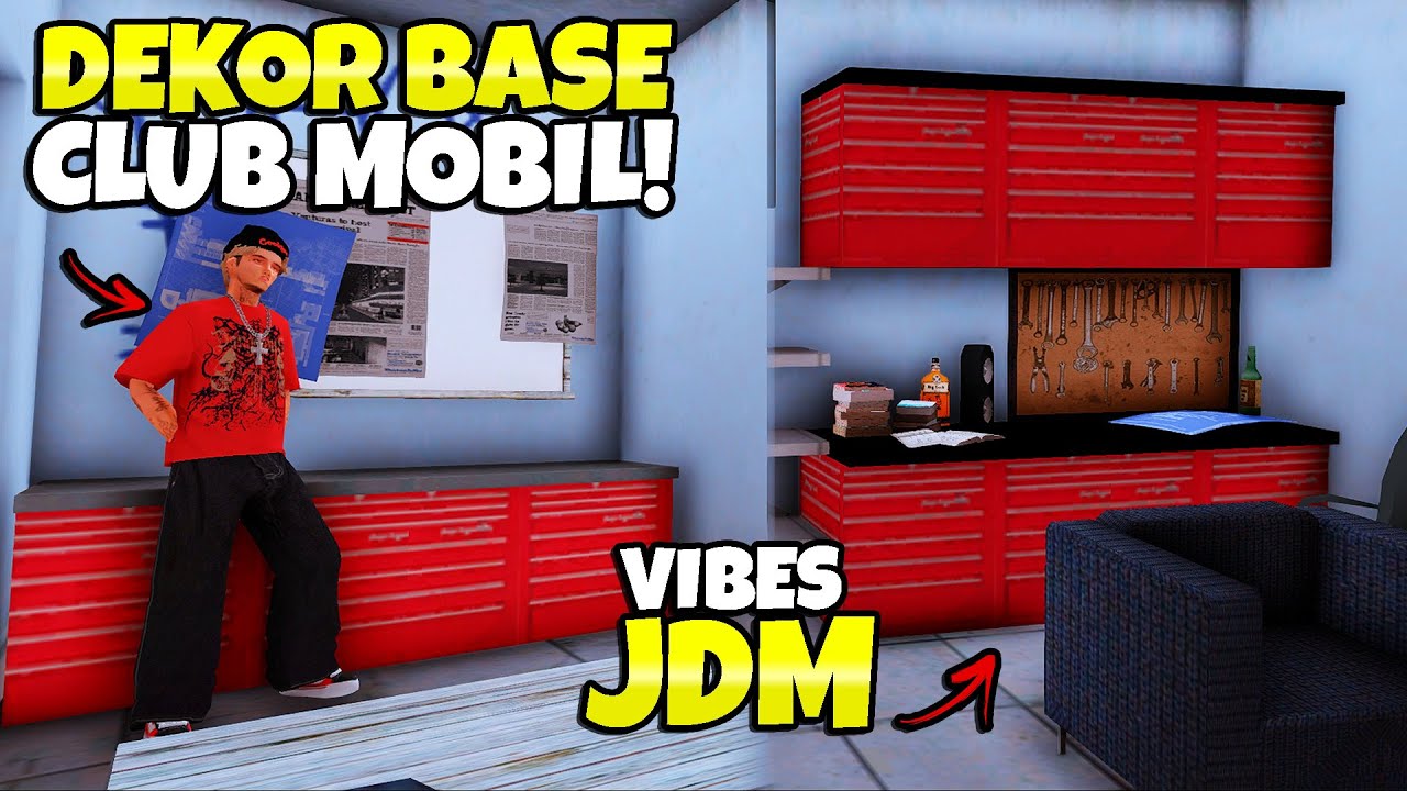AKU DEKORASI BASE CLUB MOBIL STYLE JDM DI JGRP !! - GTA SAMP