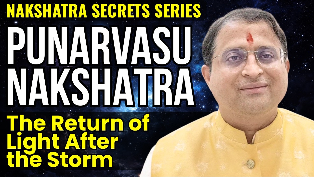 Punarvasu Nakshatra | The Return of Light After The Storm #punarvasunakshatra #addittyatamhankar