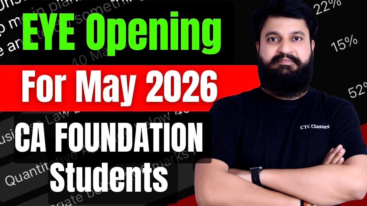 EYE Opening video for May 26 StudentsI CA Foundation May 2026 Plan #ctcclasses #cafoundationmay2026