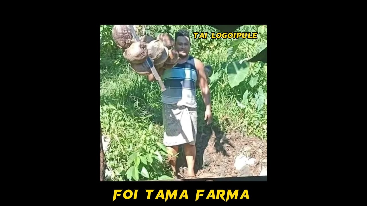 @TaiLogoipule -Foi Tama Farma.(Official Music).