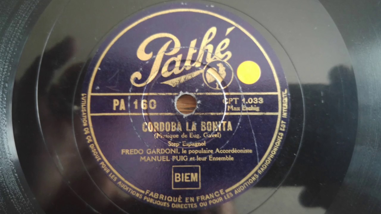 Cordoba la bonita - Fredo Gardoni et son orch. dir. Michel Puig - Step Espagnol - Pathé - 1937
