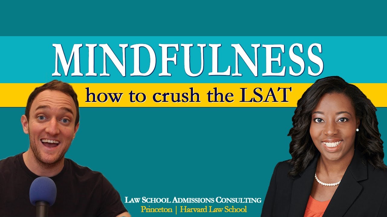 Score Higher on the LSAT with Mindfulness (2021) | S. Montgomery Consulting | Grantly Neely