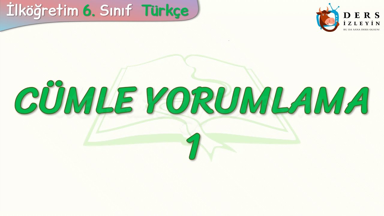 CÜMLE YORUMLAMA - 1