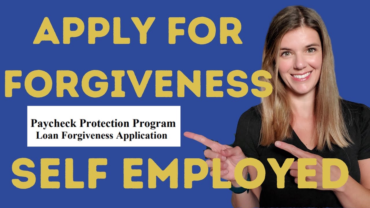 How to Apply for PPP Loan Forgiveness &ndash; Sole Proprietors and Independent Contractors
