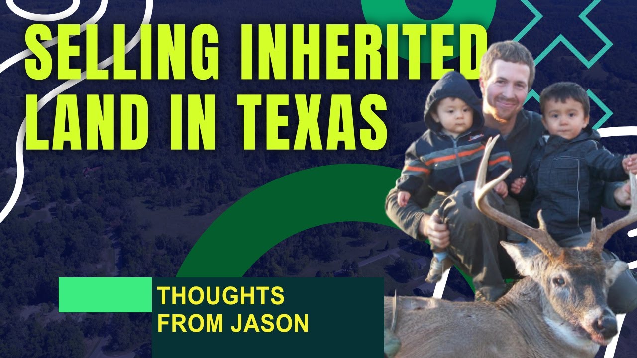 Bana Land Company - How to Sell Texas Land Thats Been Inherited