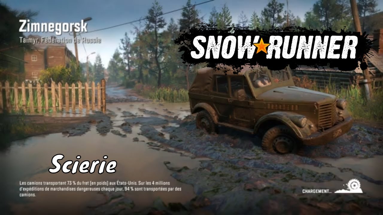 Snowrunner -  Scierie - Zimnegorsk  - Taïmyr
