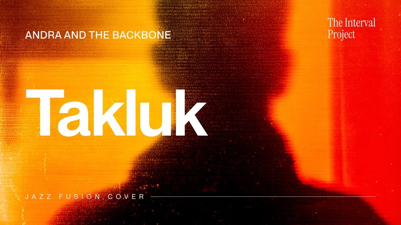 Andra and The Backbone - Takluk | Jazz Fusion Cover