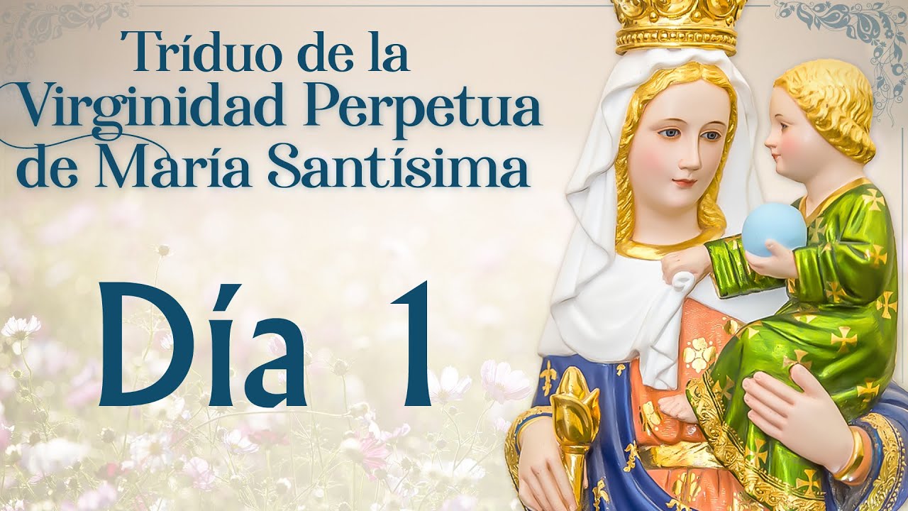 D&iacute;a 1 🌷 Triduo de la Virginidad Perpetua de Maria #novena #virgenmaria