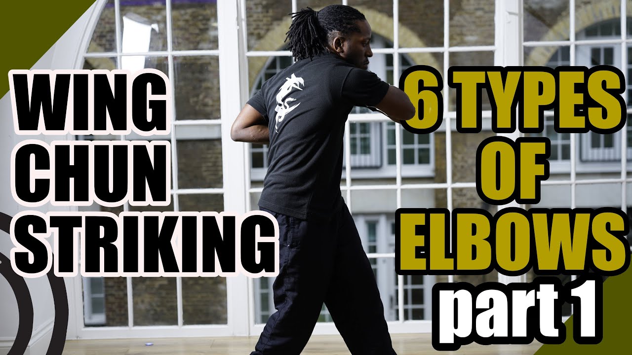 Wing Chun striking - 6 Elbows part 1