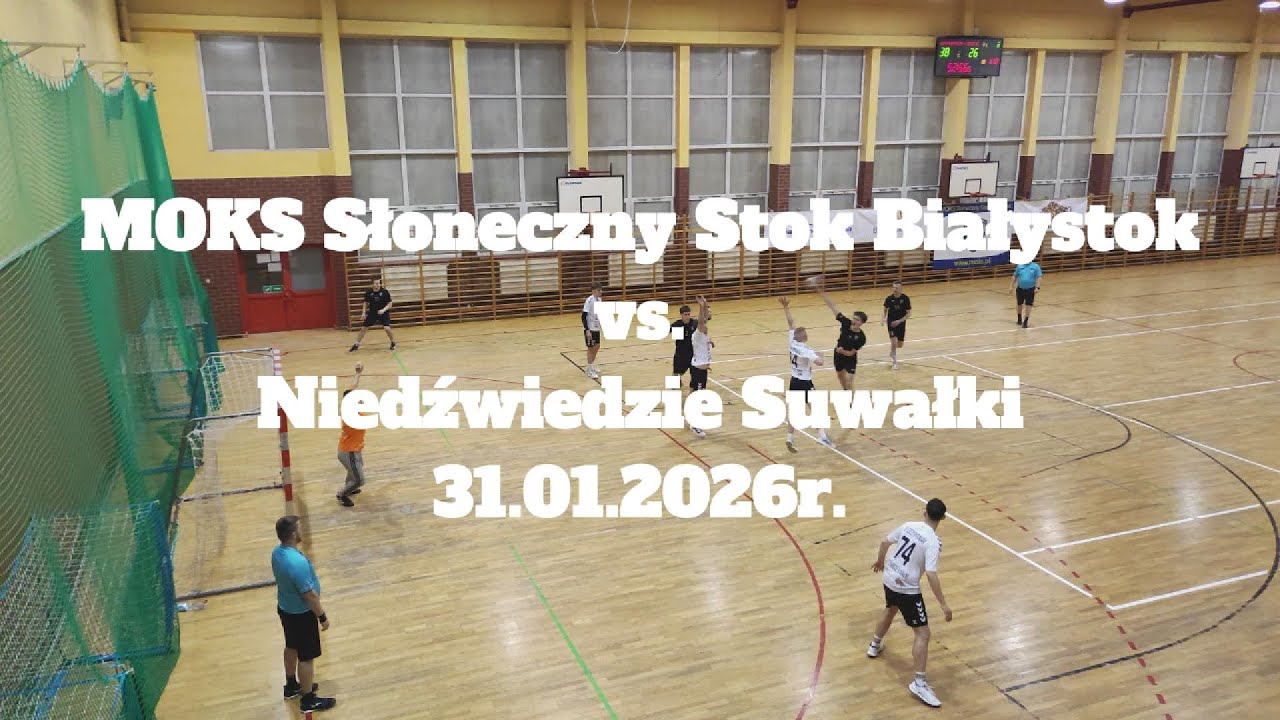 MOKS Słoneczny Stok Białystok vs. KS Szczypiorniak Niedźwiedzie Suwałki. 31.01.2026, #handball
