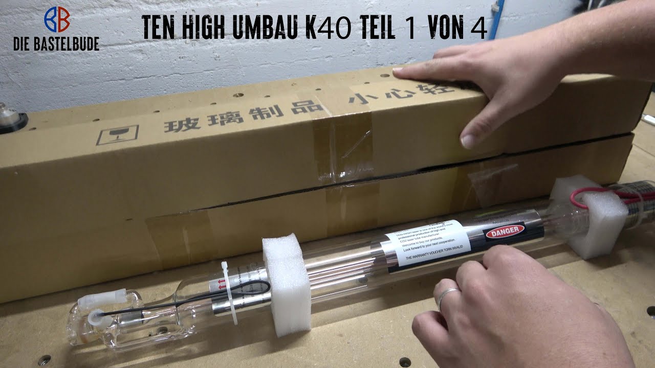 K40 Umbau auf Ten High Laser Röhre Teil 1/4