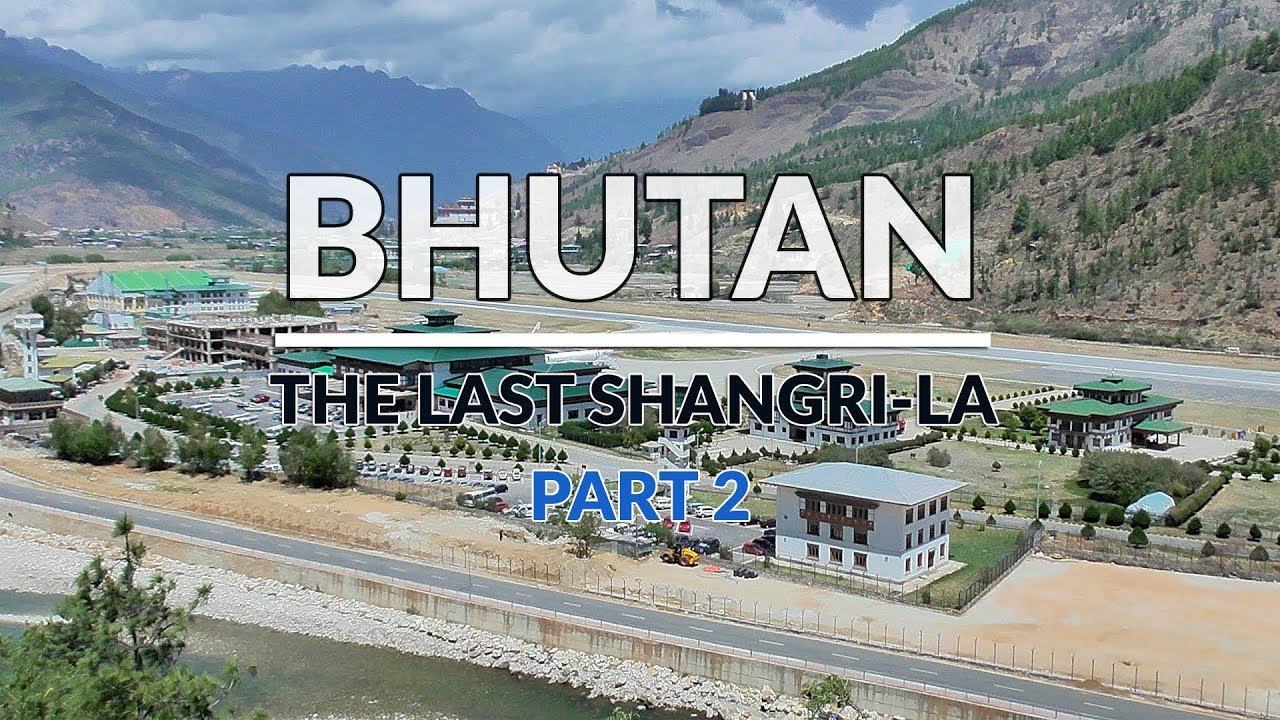 Royal Bhutan, Paro, Chelala Pass, Tiger Nest - Part 2
