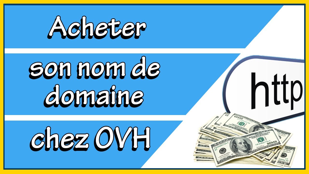 ACHETER UN NOM DE DOMAINE