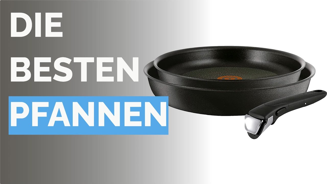 Die 9 besten Pfannen