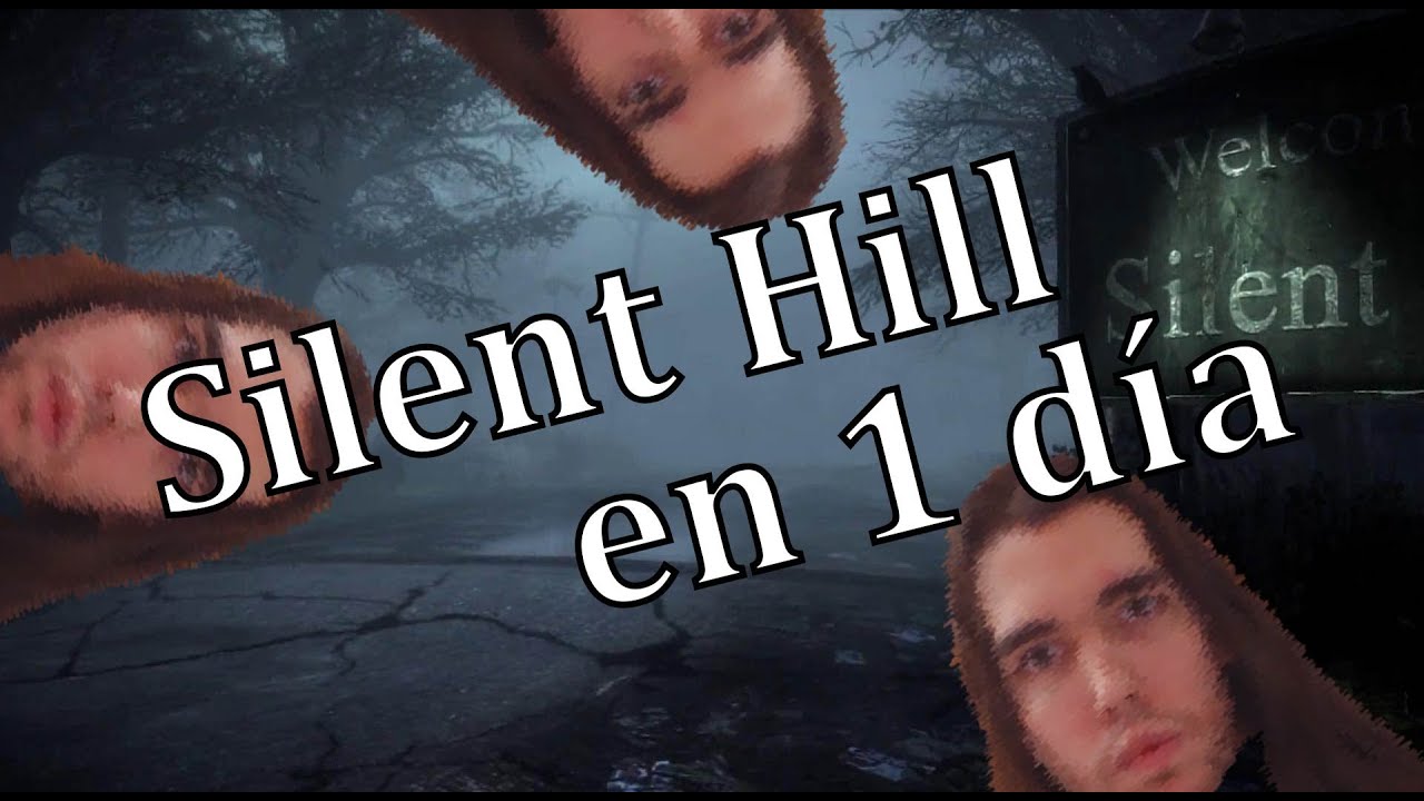 Silent Hill en 1 día