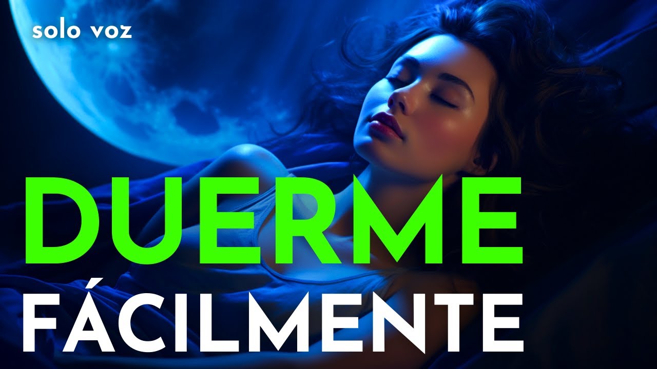 😴 CALMA la MENTE y Concilia un SUEÑO REPARADOR 💤 (solo voz)