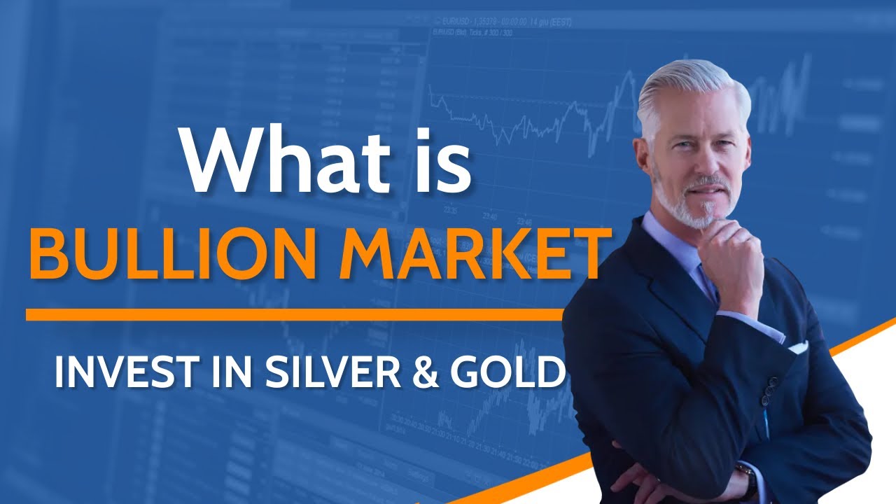 What is Bullion Market | Unlocking the Bullion Market: Everything You Need to Know |
