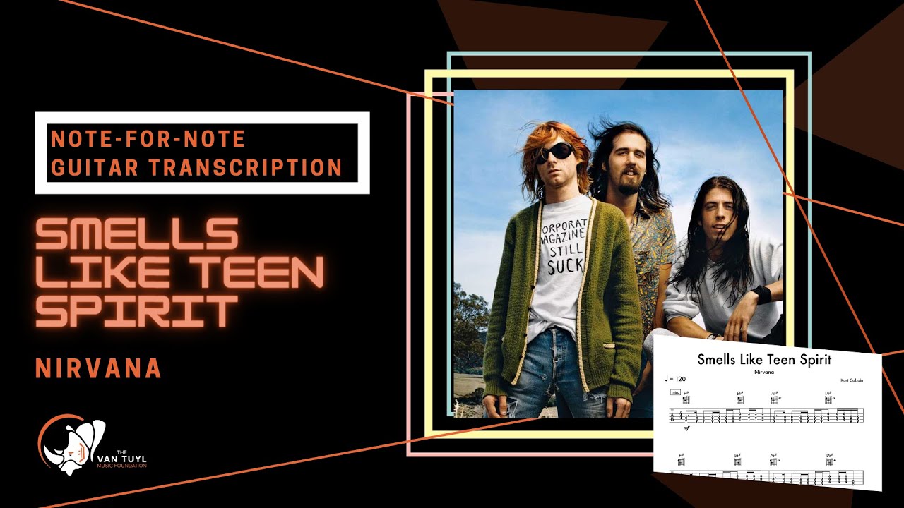 Smells Like Teen Spirit Guitar Tab by Nirvana: Transcription from The Van Tuyl Music Foundation