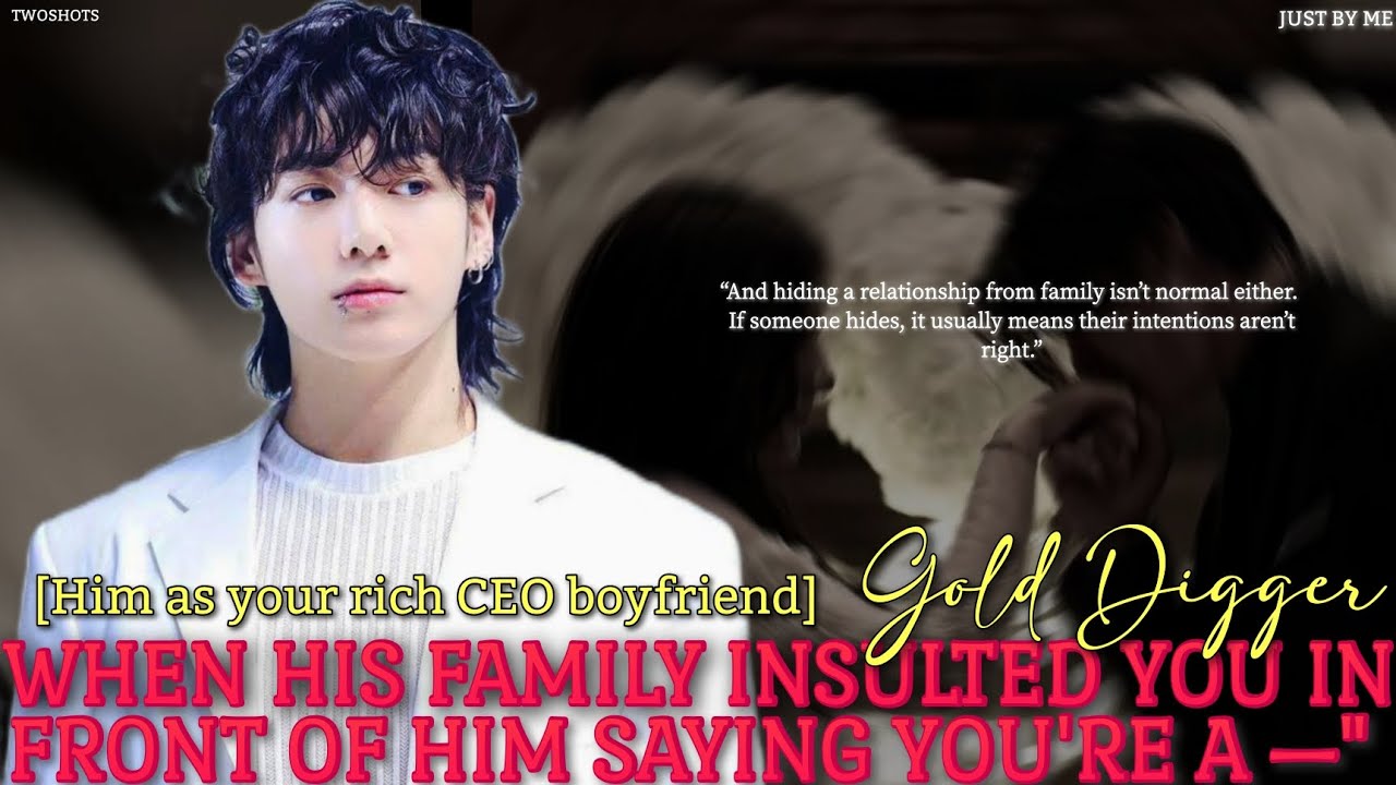 When his family insulted you in front of him saying you're a gold digger #jungkookff #btsff 