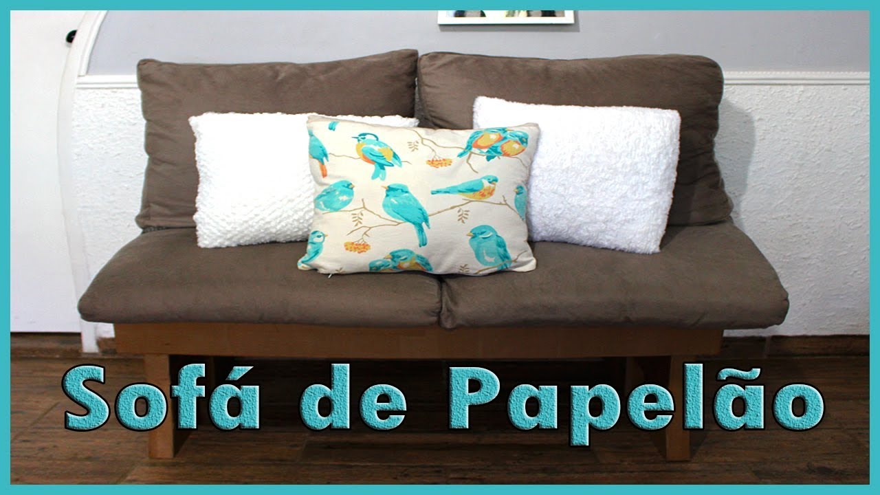 SOFÁ DE PAPELÃO PASSO A PASSO, DIY Sofá de papelão